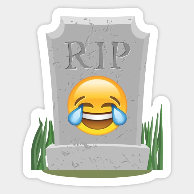 Sorry millennials, this emoji is not cool anymore - Crying Laughing emoji RIP funny meme Sticker by PodByAsh